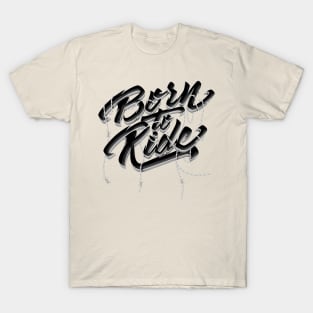 Born to Ride T-Shirt